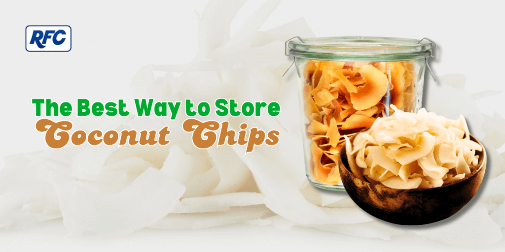 The Best Way to Store Coconut Chips